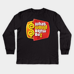 What Would Drew Do? Kids Long Sleeve T-Shirt